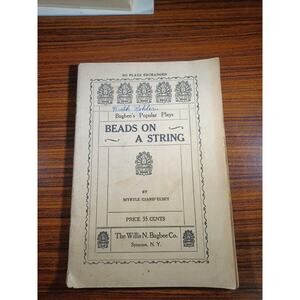 Beads On A String A 1927 Willis N. Bugbee Play By Myrtle Giard Elsey 1st Edition
